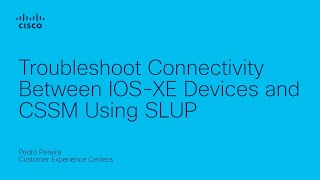 Troubleshoot connectivity between IOSXE devices and CSSM portal using SLUP [upl. by Berghoff]