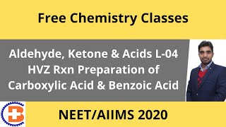 Aldehyde Ketone amp Acids L04 HVZ Rxn Preparation of Carboxylic Acid amp Benzoic Acid CL82 😃 [upl. by Asen]