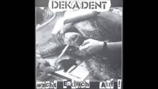 Dekadent  Wacht Endlich Auf  1996  Full Album [upl. by Essirahc697]