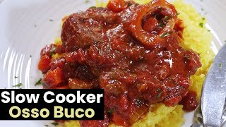 Slow Cooker Osso Buco [upl. by Yboj]