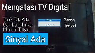 Mengatasi Siaran TV digital Hilang Sinyal Ada Tapi Tak Ada Gambar [upl. by Gnihc]