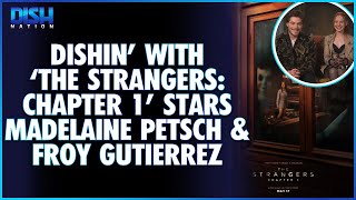 The Strangers Chapter 1 Stars Madelaine Petsch amp Froy Gutierrez Dish About their New Horror Film [upl. by Claudio]