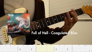 Full of Hell  Coagulated Bliss Guitar Cover wtabs [upl. by Flosser]