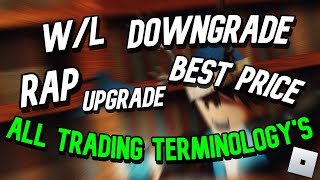 All Roblox Trading TerminologysTerms ❔WL Lowball Upgrade Downgrade Proof RAP📜 [upl. by Kcirdle]