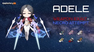 MapleStory M  Adele  Weapon Exalt amp Necro Attempt  121523 [upl. by Fawna877]