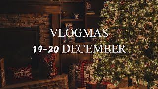 Vlogmas  19 amp 20 December [upl. by Grace]