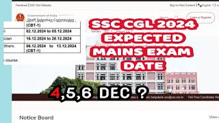 ssc ssc cgl 2024 expected mains exam date 4 5 6 December [upl. by Sacks]