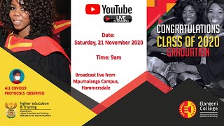 ELANGENI TVET COLLEGE GRADUATION CEREMONY 2020 LIVE STREAM RECORDING [upl. by Chicky116]