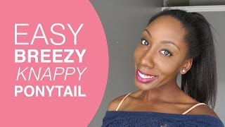 Knappy Hair Extensions Knatural Coarse Easy Breezy Pony Tail [upl. by Westbrooke467]