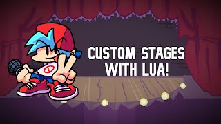 Making Custom Stages with Lua Friday Night Funkin Psych Engine [upl. by Nalda489]