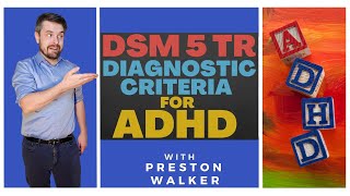 Preston Walker Guides DSM 5 TR Diagnostic Criteria for ADHD  ADHD Awareness [upl. by Whit]