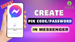 How To Create PIN in Messenger  Reset Endtoend Encrypted Chat PIN Code [upl. by Eon]