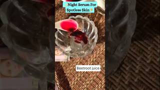 Night serum for Spotless Glowing Skin 🌹😍 shorts viralvideo shortvideo trending youtubeshorts [upl. by Dnomhcir168]