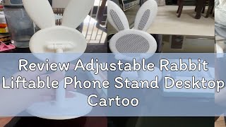 Review Adjustable Rabbit Liftable Phone Stand Desktop Cartoon Bunny Tablet Universal Bracket Selfie [upl. by Anauqahs]