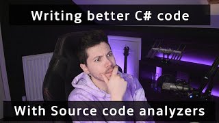 How to write better code in C using Source Code Analyzers Roslyn [upl. by Atimad351]