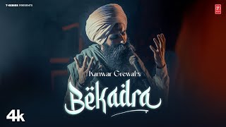 BEKADRA Official Video  Kanwar Grewal  Latest Punjabi Songs 2024  TSeries [upl. by Anehs19]