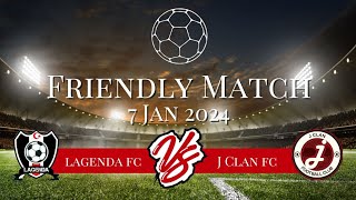 Lagenda FC VS J CLAN FC [upl. by Bogey]