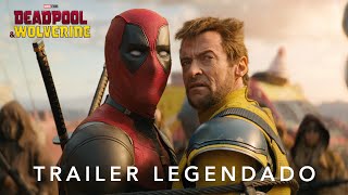 Deadpool amp Wolverine  Trailer 3 Oficial Legendado [upl. by Handbook]