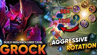 Grock Super Aggressive Rotation‼️ 100 Best initation Protect Non  Stop invading  Build amp Emblem [upl. by Oigres]