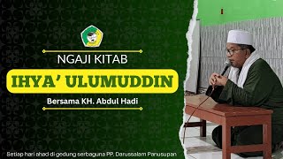 Ngaji Kitab Ihya Ulumuddin Juz 3  KH Abdul Hadi  021124 [upl. by Adolphus]