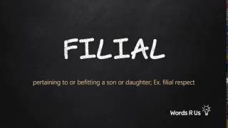 How to Pronounce FILIAL in American English [upl. by Mcbride]