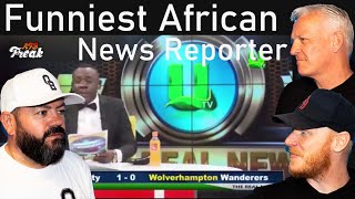 The Funniest African News Reporter Ever REACTION  OFFICE BLOKES REACT [upl. by Wynny]