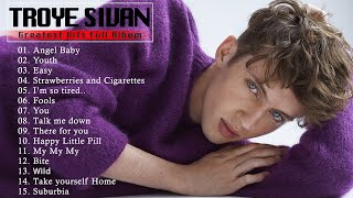 TROYE SIVAN FULL ALBUM 2023  TROYE SIVAN GREATEST HITS PLAYLIST 2023  BEST OF TROYE SIVAN [upl. by Bara]