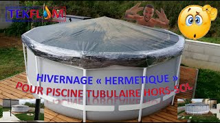 HIVERNAGE PISCINE HORSSOL TUBULAIRE INTEX [upl. by Massimo]