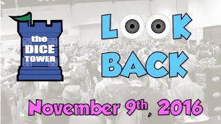 Dice Tower Reviews Look Back  November 9 2016 [upl. by Iteerp576]