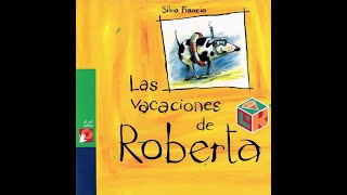 LAS VACACIONES DE ROBERTA [upl. by Atoiganap]