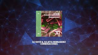 DJ Dove amp Julieta Hernandez  Combinaciones Radio Edit [upl. by Kerrin]