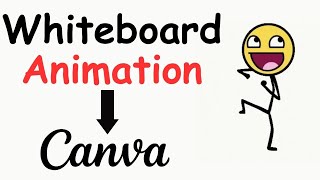 Whiteboard Animation 🚀 CANVA  StepbyStep Tutorial [upl. by Hploda33]