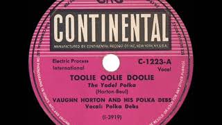 1948 HITS ARCHIVE Toolie Oolie Doolie The Yodel Polka  Vaughn Horton [upl. by Ikin]