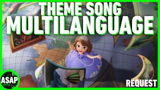 Sofia the First  Theme Song Multilanguage Requested [upl. by Eilla]