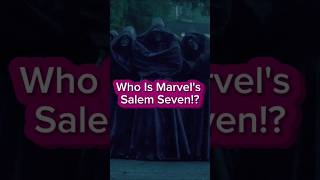 Agatha All Along Who are the Salem Seven marvel mcu comics marvelmonsters [upl. by Nadnarb815]