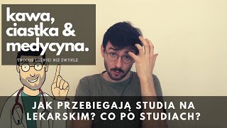 Jak przebiegają studia na kierunku lekarskim Co po studiach [upl. by Ettenna]