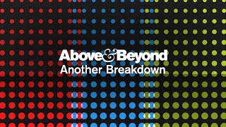 Above amp Beyond  Another Breakdown [upl. by Mack]