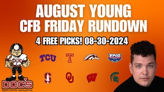 College Football Picks amp Predictions Today 83024  August Youngs CFB Friday Rundown  4 PICKS [upl. by Auberbach]