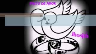 Pacto de Amor jhosithDamte Studios [upl. by Laurice]