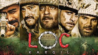 LOC Kargil Full Movie  Sanjay Dutt Ajay Devgan Saif Ali Khan  Independence Day Special [upl. by Cosetta]