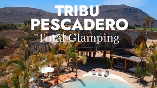 Tribu Pescadero Total Glamping  en Pescadero Baja California Sur México [upl. by Arbas]