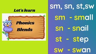 Learn  Consonant Blends Beginning Blends  sm sn st sw  Learn to Read Phonetically  S blends [upl. by Yekcir]