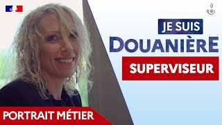 JeSuisDouanière  AnneSophie Superviseur dun bureau de douane [upl. by Nomzzaj]