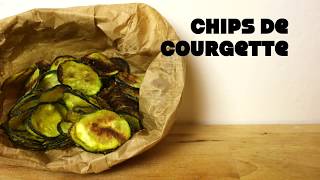 CHIPS DE COURGETTE  Recette apéritif facile et rapide Courgettes au four [upl. by Aniratak]