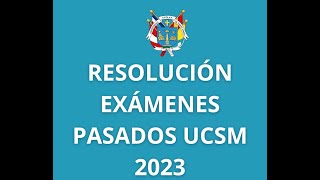 RESOLUCIÓN EXÁMENES PASADOS UCSM AREQUIPA 2023 [upl. by Namyac]