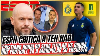 🚨 ESPN PRIMERA VEZ CRITICA a TEN HAG 😱 ONEFOOTBALL va a MANIPULAR encuesta del GOAT 💥 CR7 TITULAR 🚀 [upl. by Anauqal367]