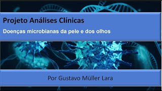 Doenças microbianas da pele e dos olhos [upl. by Nosliw278]