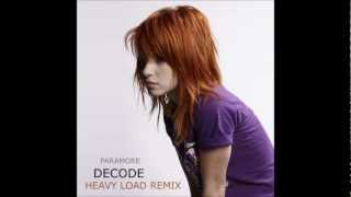 Paramore  Decode HEAVYLOAD Dubstep Remix [upl. by Minsat]