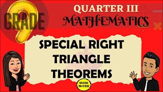 SPECIAL RIGHT TRIANGLE THEOREM  GRADE 9 MATHEMATICS Q3 [upl. by Jeno73]