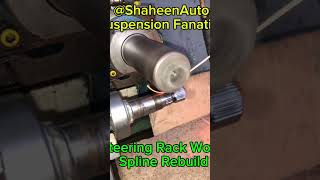 Steering Worm Spline Rebuild ​⁠ShaheenAutos steeringrack balljoint repair lower control arm [upl. by Airotnes]